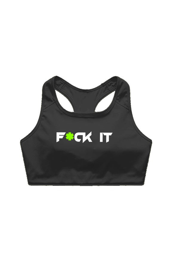 F*CK IT - Sports Bra